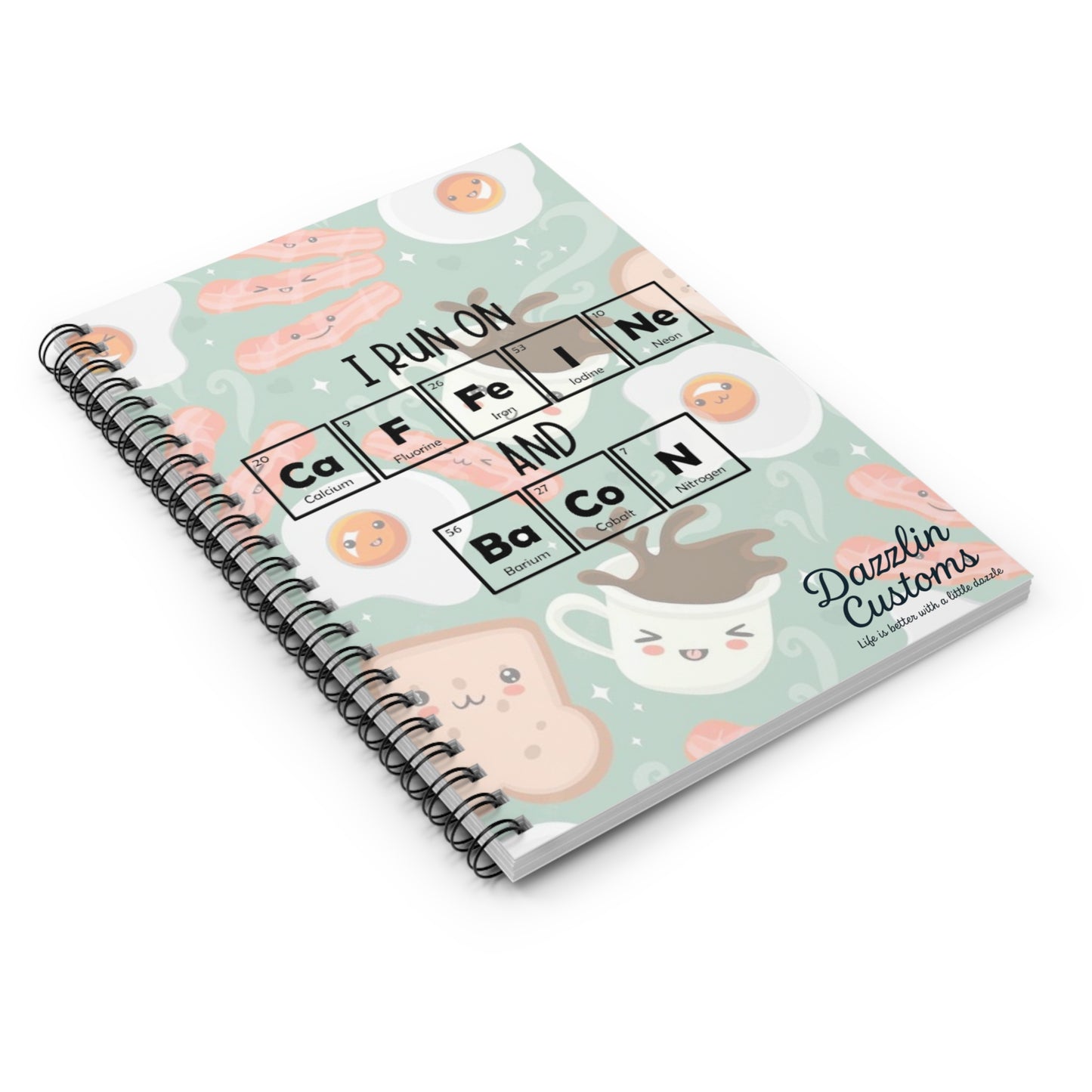 I Run On Caffeine & Bacon Spiral Notebook - Ruled Line