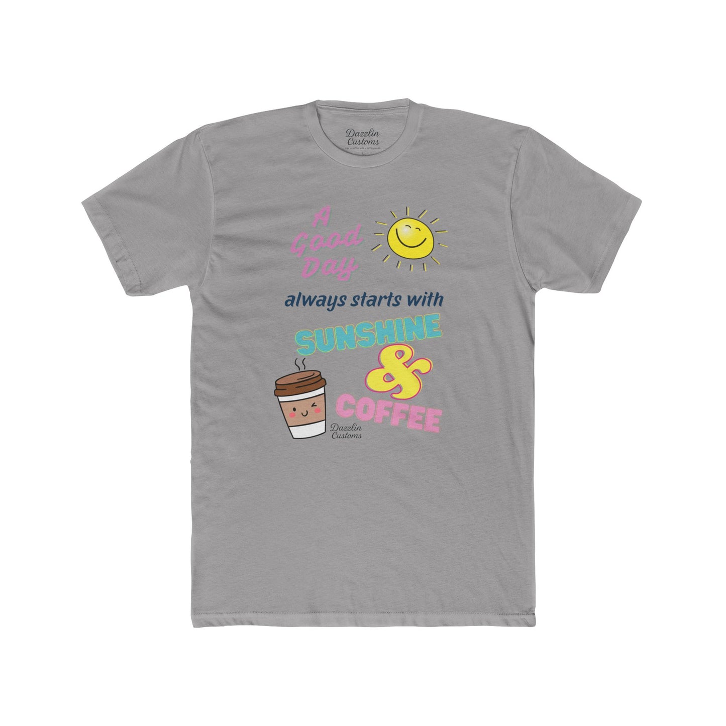 A Good Day Unisex Cotton Crew Tee - Sunshine & Coffee Graphic Tee, Casual T-Shirt, Gift for Coffee Lovers, Summer Wear, Fun Quote Apparel