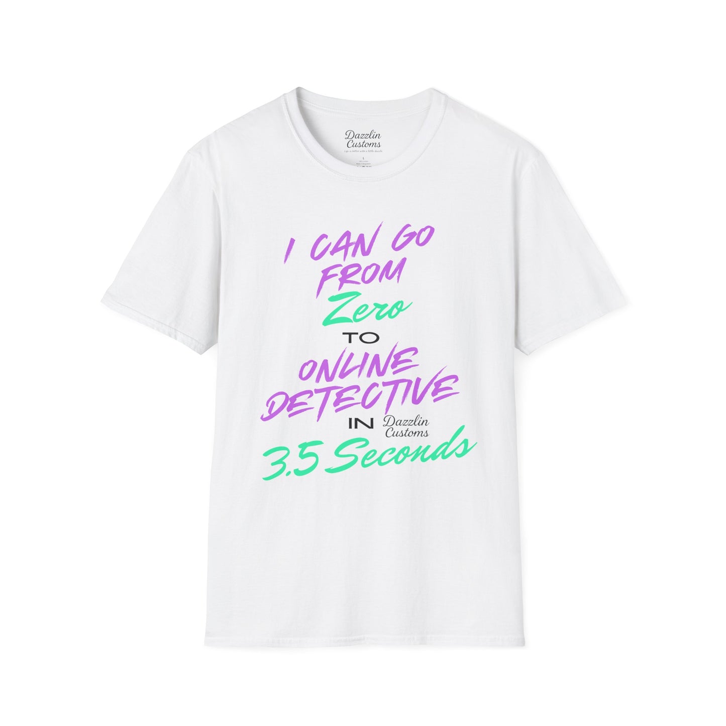 Zero to Online Detective T-Shirt, Funny Graphic Tee, Gift for Sleuths, Detective Humor Shirt, Casual Wear, Unisex Softstyle Tee