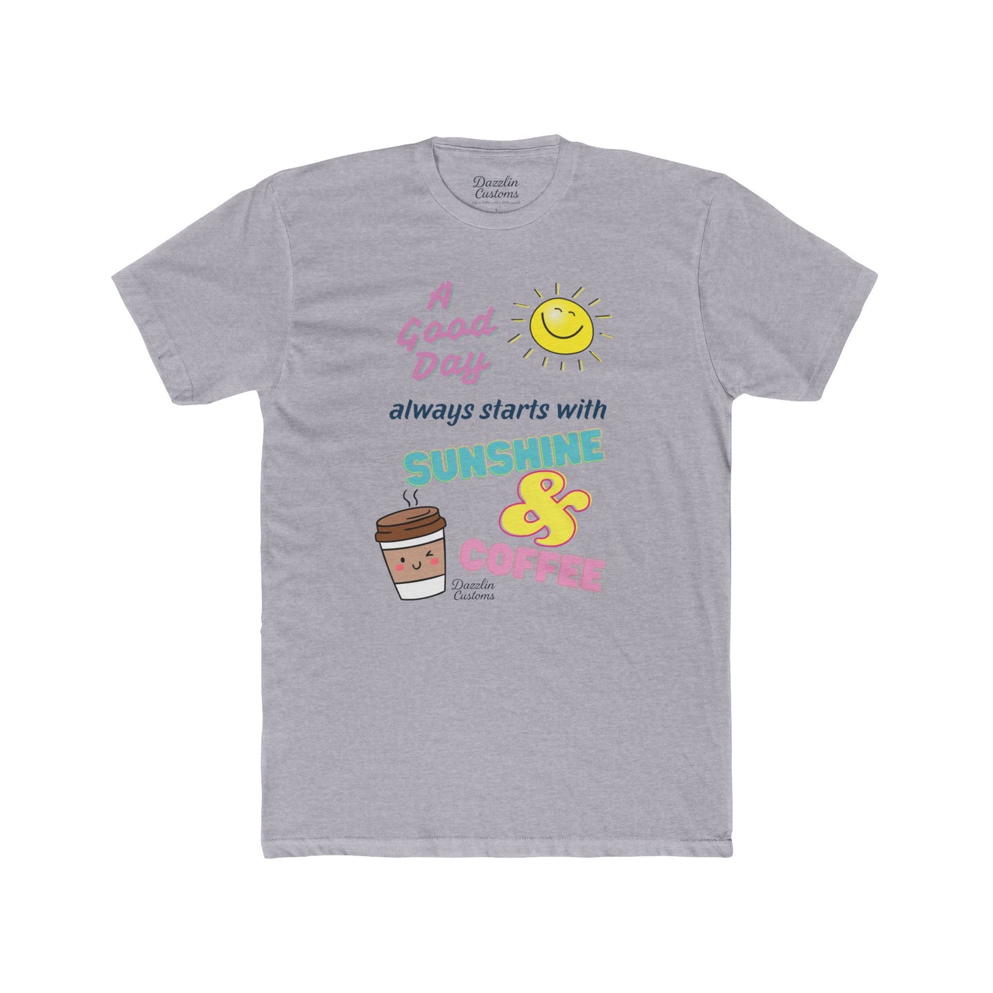 A Good Day Unisex Cotton Crew Tee - Sunshine & Coffee Graphic Tee, Casual T-Shirt, Gift for Coffee Lovers, Summer Wear, Fun Quote Apparel