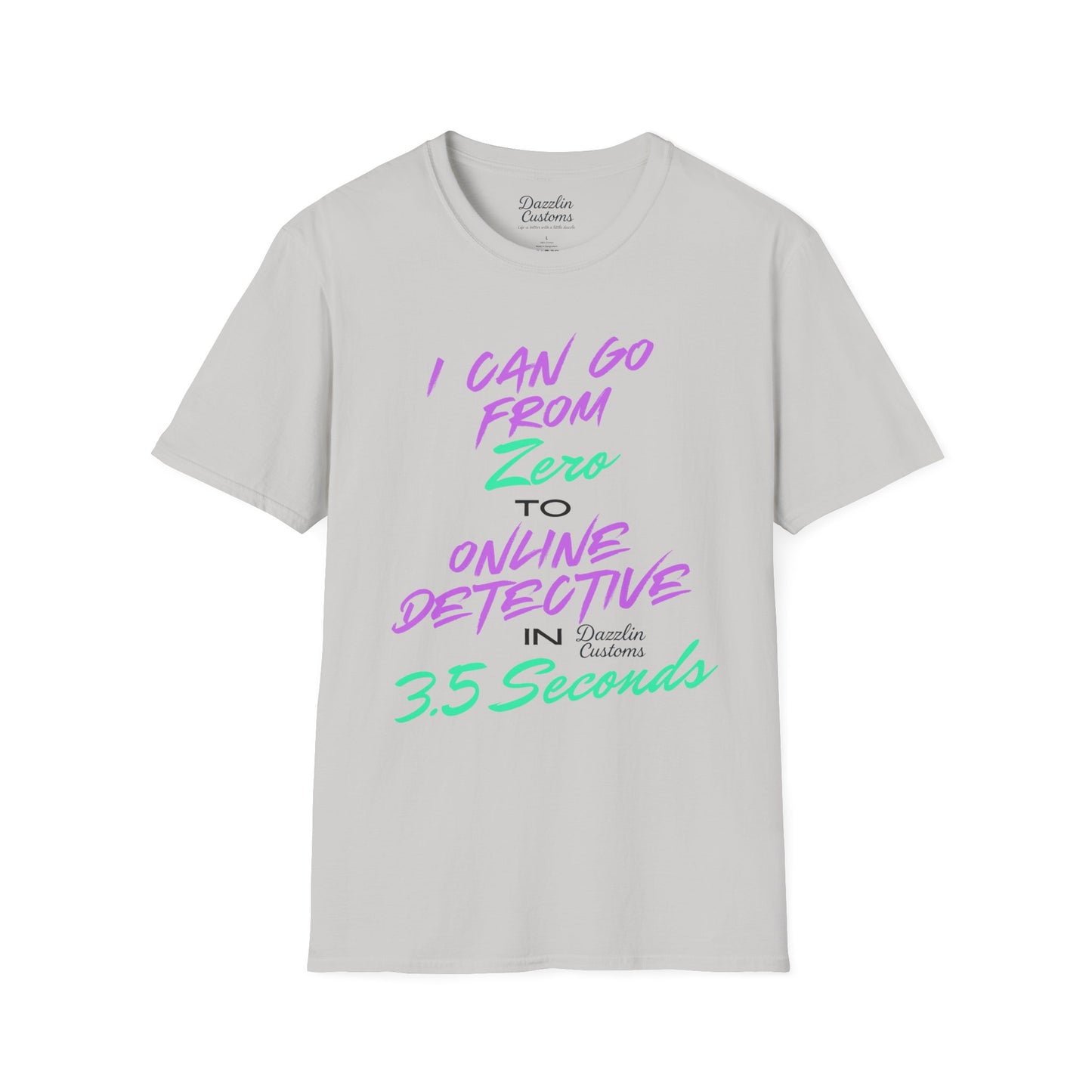 Zero to Online Detective T-Shirt, Funny Graphic Tee, Gift for Sleuths, Detective Humor Shirt, Casual Wear, Unisex Softstyle Tee
